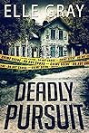 Deadly Pursuit