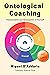 Ontological Coaching: Trans...