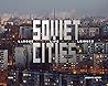 Soviet Cities Soviet Cities
