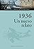 1936. Un nuevo relato by Lourenzo Fernández Prieto