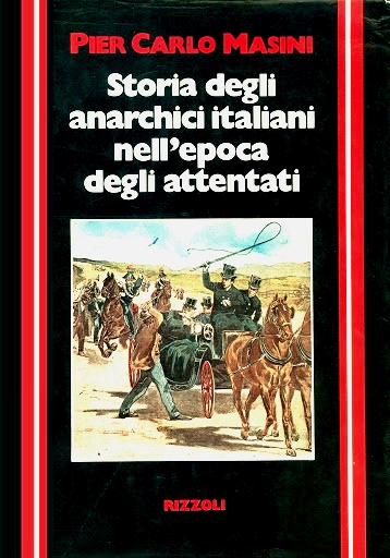 Storia degli anarchici italiani nell'epoca degli attentati