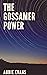 The Gossamer Power (Gossame...