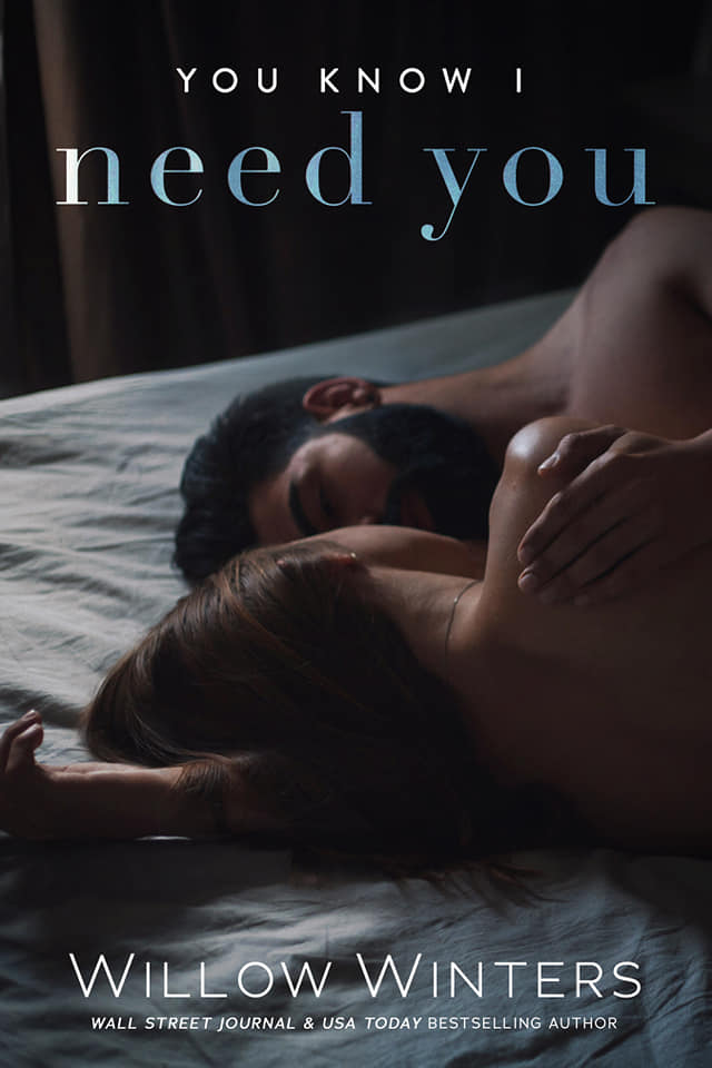 You Know I Need You (You Are Mine, #4)