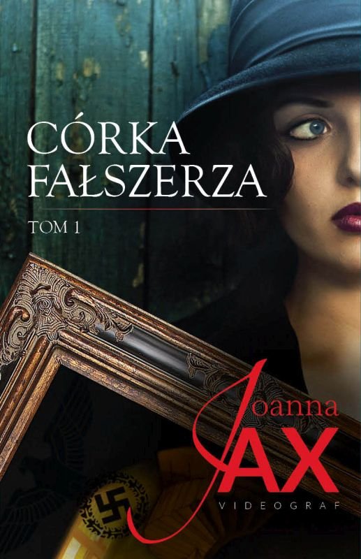 Córka fałszerza. Tom 1 (Córka fałszerza, #1)