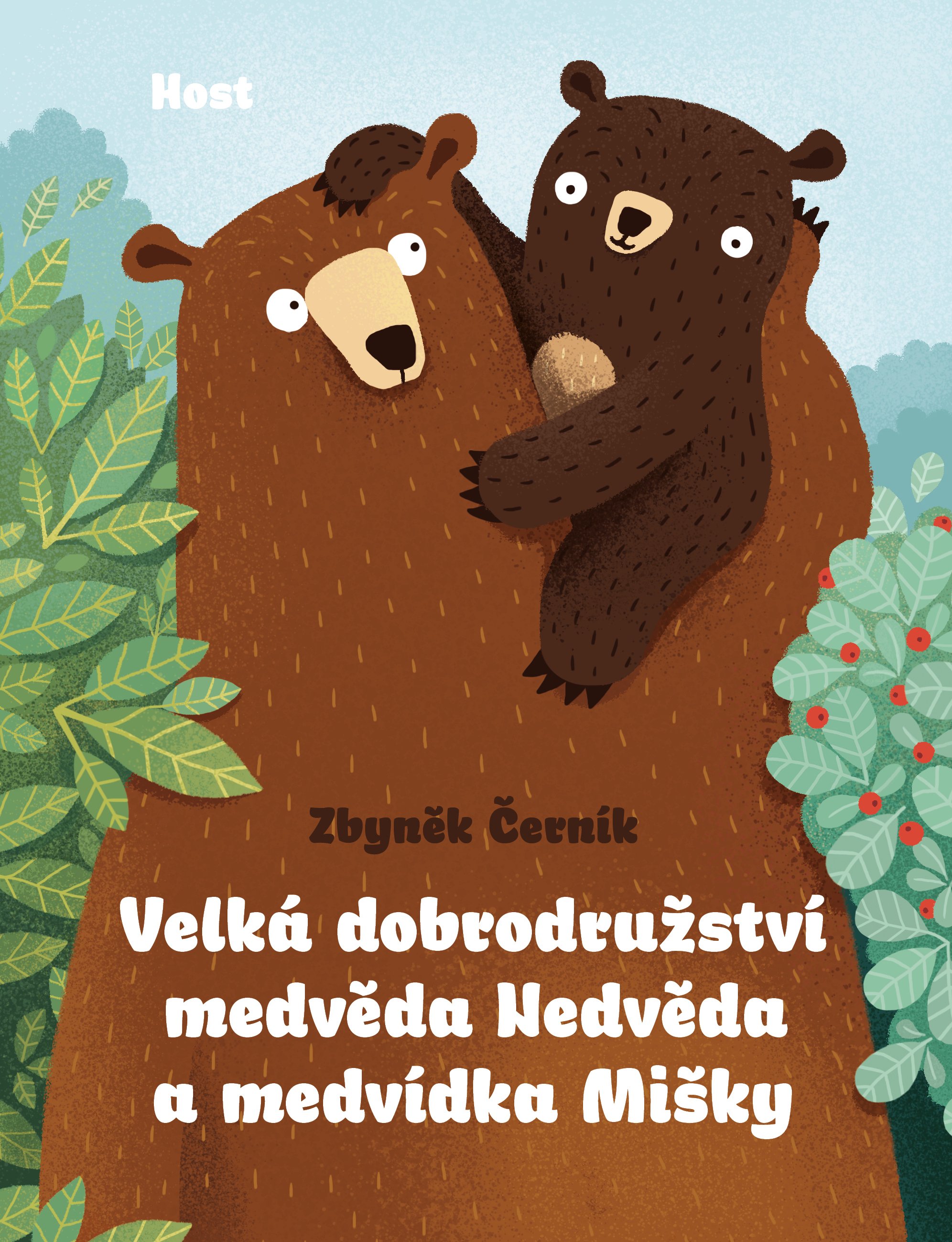 Velká dobrodružství medvěda Nedvěda a medvídka Mišky