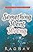 Something Went Wrong: An An...