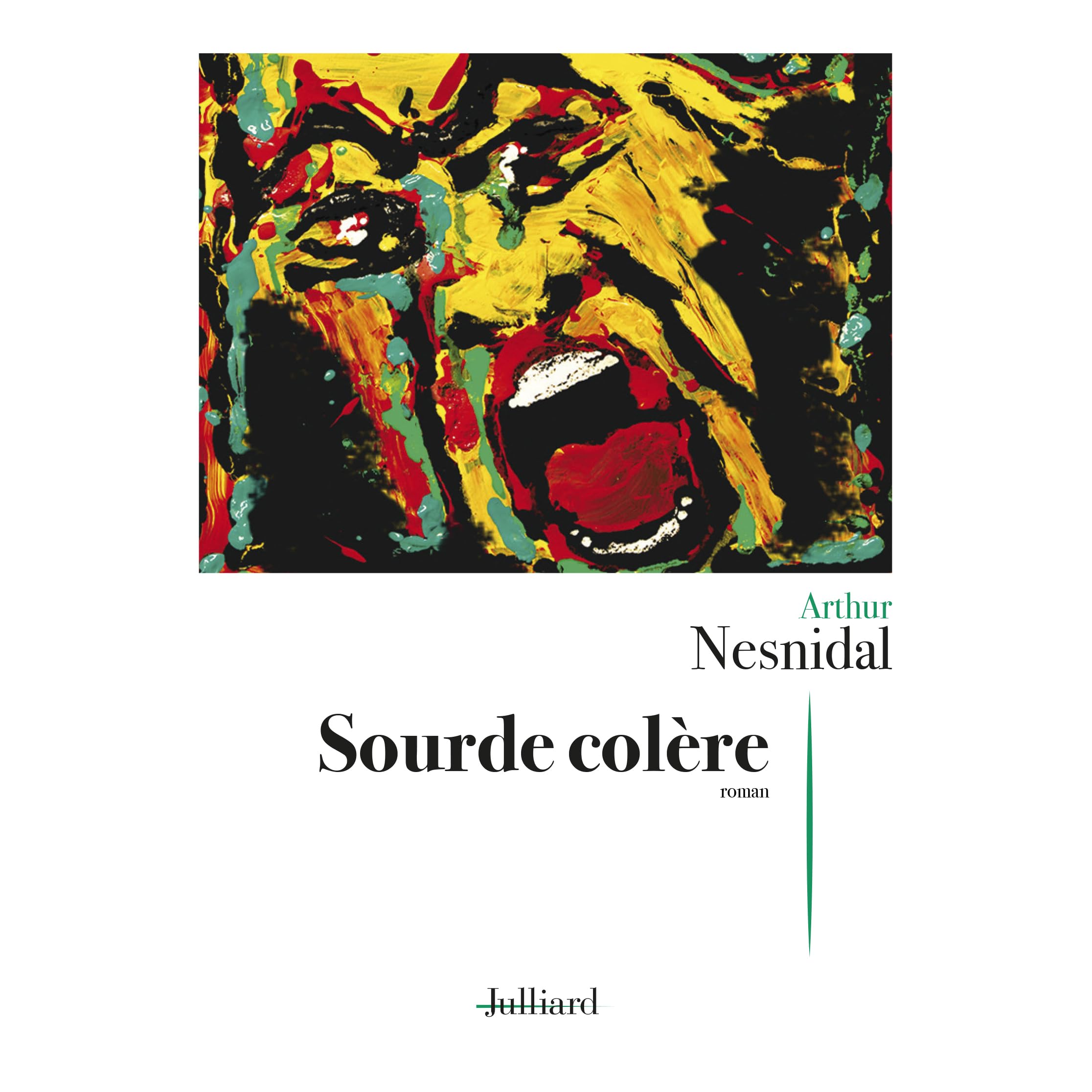 Sourde Colere By Arthur Nesnidal