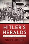 Hitler's Heralds:...