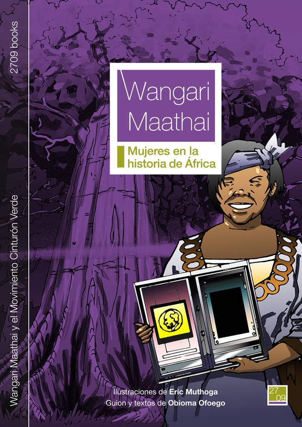 Wangari Maathai y el Movimiento Cinturón Verde