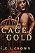 In a Cage of Gold