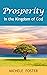 Prosperity: in the Kingdom ...