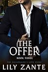 The Offer, Book 3 (The Billionaire's Love Story, #6) The Offer, Book 3 (The Billionaire's Love Story, #6)