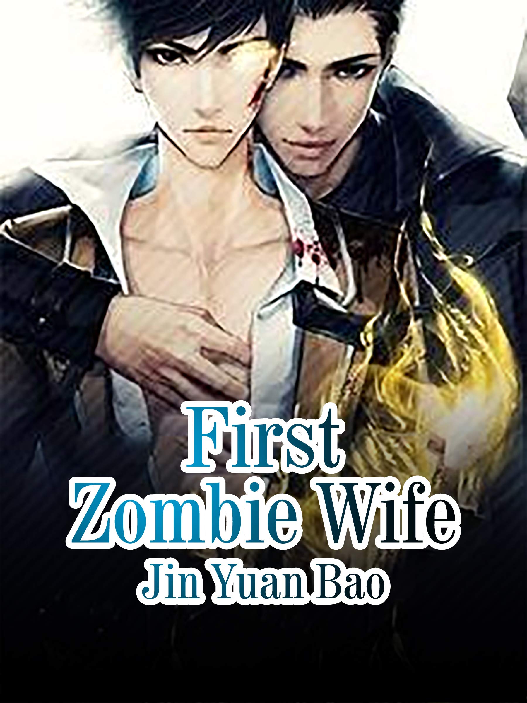 First Zombie Wife: Volume 1 (Kindle Edition)