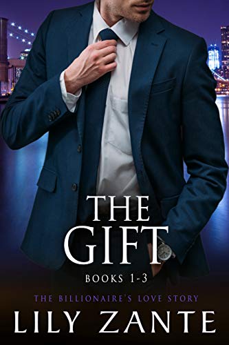 The Gift Boxed Set (The Billionaire's Love Story, #1-3)