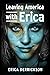 Leaving America with Erica: How to Travel and Set Yourself Free