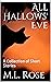 All Hallows' Eve: A Collect...