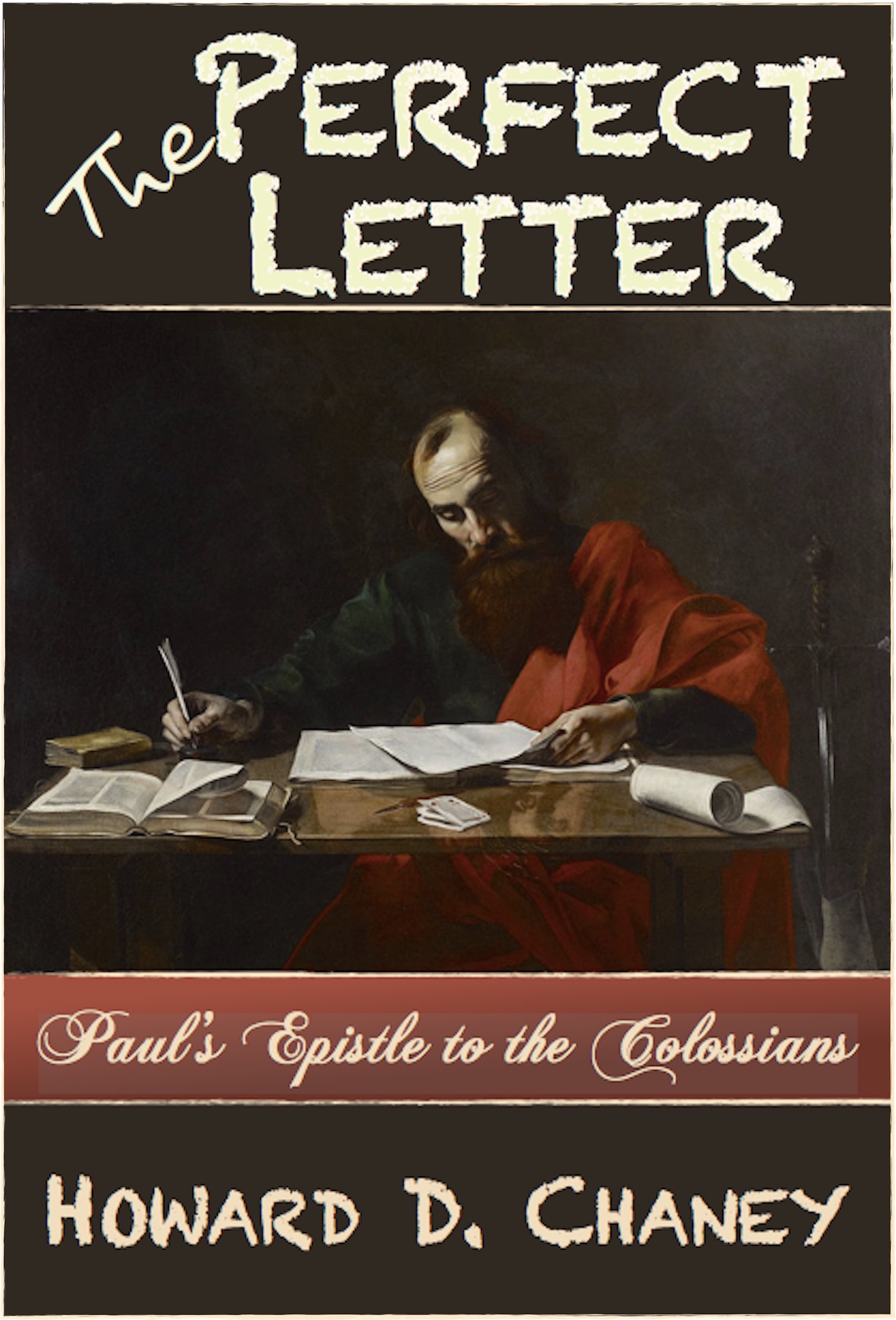 The Perfect Letter: Paul's Epistle to the Colossians