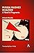 Russia Washed in Blood: A Novel in Fragments (Anthem Series on Russian, East European and Eurasian Studies)