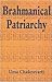 Brahmanical Patriarchy by Uma Chakravarti