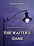 The Waiter's Game (Tom Lancaster #2)