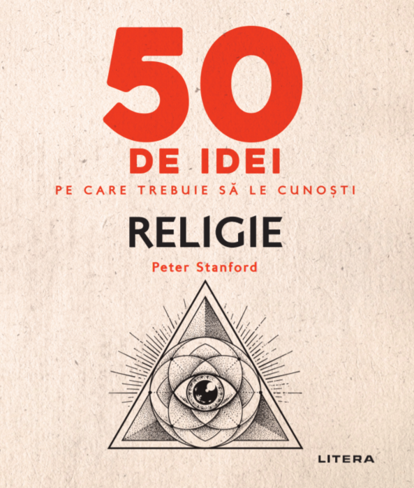 50 de idei pe care trebuie să le cunoști despre religie