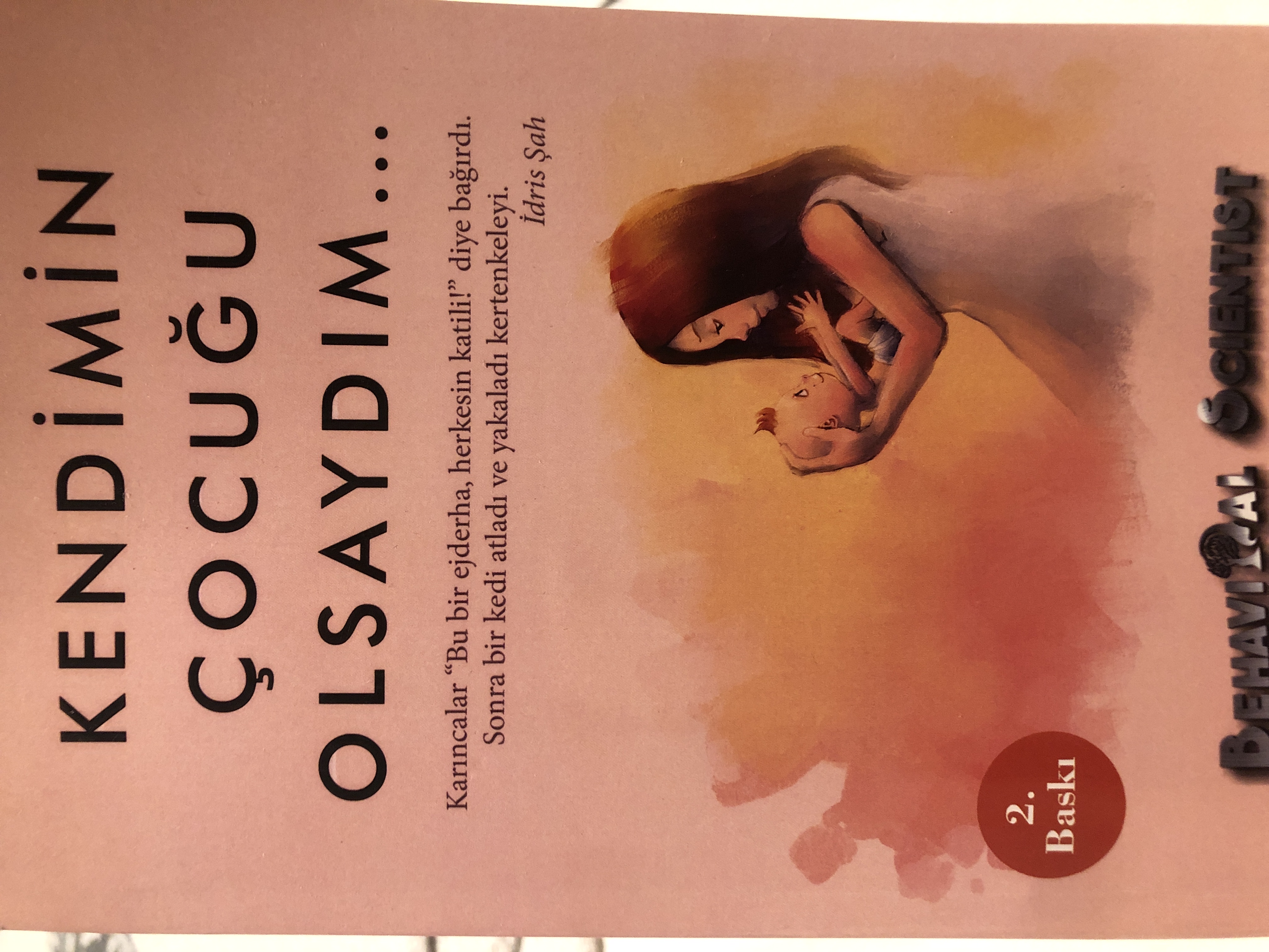 Kendimin Çocuğu Olsaydım