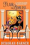 A Flair for Goblins by Deborah Garner