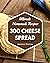 300 Ultimate Homemade Chees...