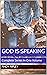 GOD IS SPEAKING: Complete S...