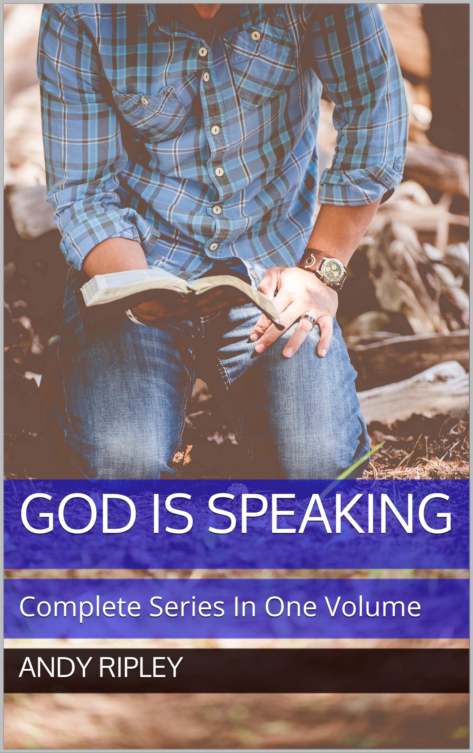 GOD IS SPEAKING: Complete Series In One Volume (Kindle Edition)