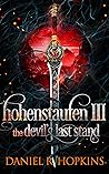 Hohenstaufen III: The Devil's Last Stand