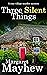 Three Silent Things (Villag...