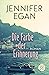 Die Farbe der Erinnerung by Jennifer Egan