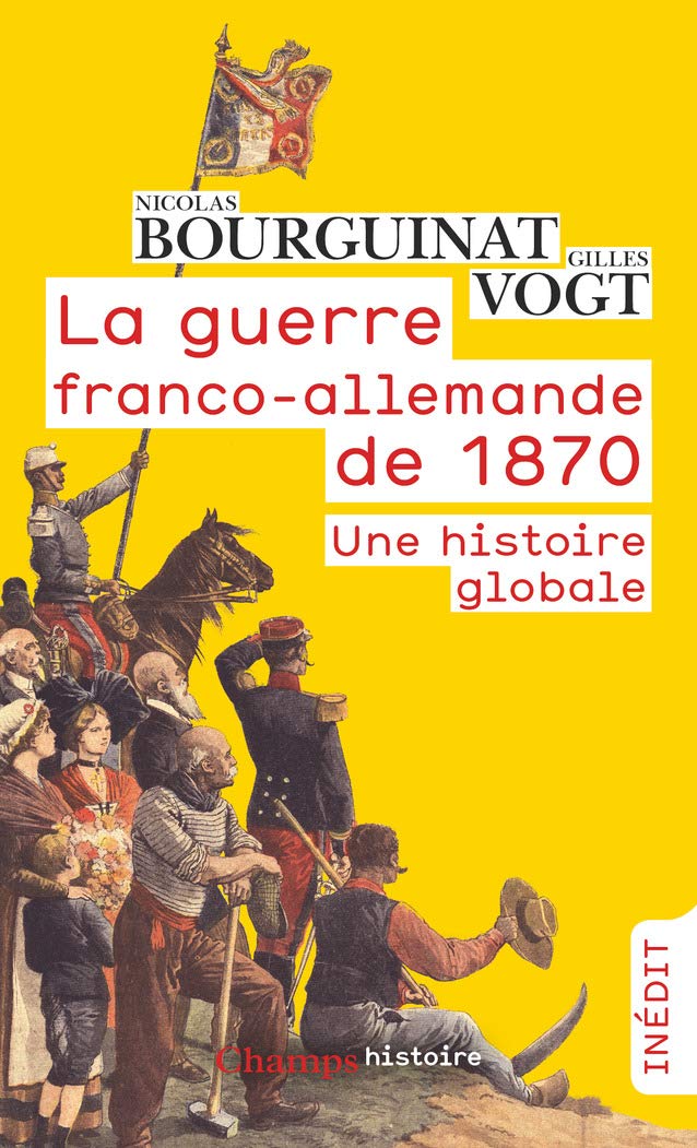 La guerre franco-allemande de 1870. Une histoire globale (French Edition)