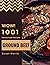 Wow! 1001 Homemade Ground Beef Recipes by Susan Morris