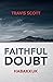 Faithful Doubt by Travis Scott