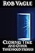 Closing Time And Other Thre...