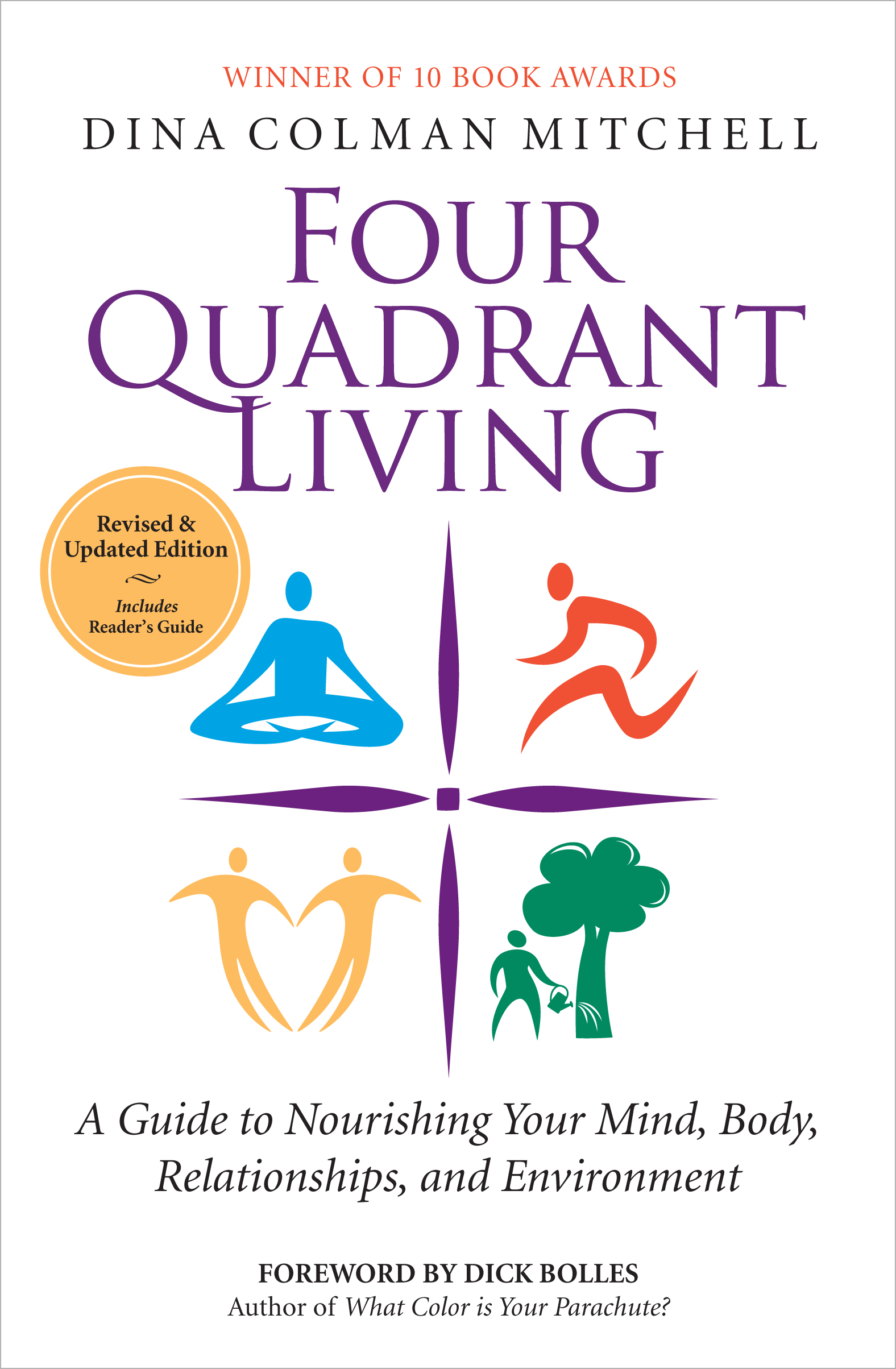 Four Quadrant Living: A Guide to Nourishing Your Mind, Body, Relationships, and Environment