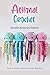 Animal Crochet : Adorable A...