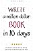 Write a Million Dollar Book...