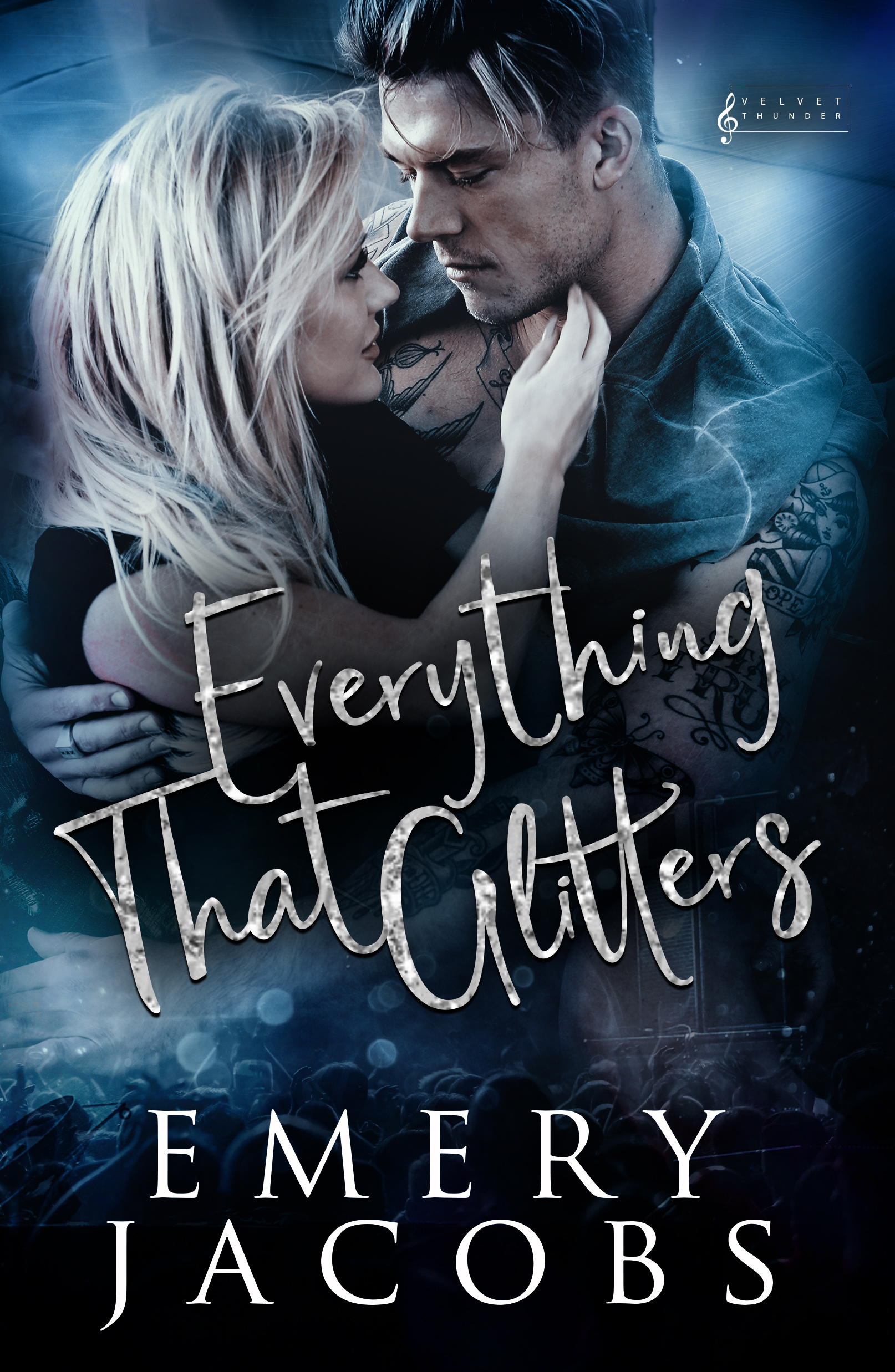 Everything That Glitters (Velvet Thunder, #1)