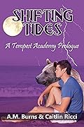 Shifting Tides: Tempest Academy Prologue Book 3