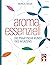 Aroma essenziell: Die kleine Kunst des Würzen (German Edition)