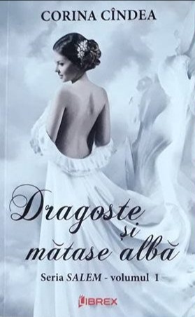 Dragoste și mătase albă (Salem, #1)