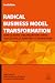 Radical Business Model Transformation by Carsten Linz