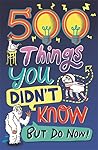 500 Things You Di...