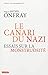 La canari du nazi : Essai sur la monstruosité