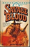 Savage Blood (Outlaw Torn Slater, #2)