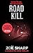 Road Kill (Charlie Fox Thriller #5)