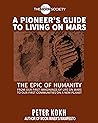 A Pioneer's Guide to Living on Mars by Peter Kokh